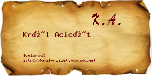 Král Acicét névjegykártya